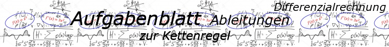 Ableitungen Kettenregel - Aufgabenblätter/© by www.fit-in-mathe-online.de