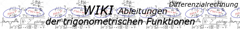 WIKI zur Ableitung der trigonometrischen Funktionen / © by Fit-in-Mathe-Online.de