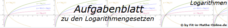 Logarithmengesetze - Grundlagen - Level 1 - Blatt 1/© by www.fit-in-mathe-online.de