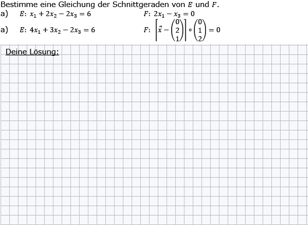 Bestimme eine Gleichung der Schnittgeraden von E und F. (Grafik g8k11/W28A0401 im Aufgabensatz 4 Wochenblatt 28 Kursstufe 1 Prüfungsvorbereitung Abitur/© by www.fit-in-mathe-online.de)